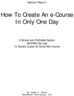 Thumbnail Create An E Course in One Day Thumbnail Create An E Course in One Day