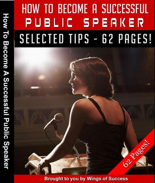 Product picture How to Become A Successful Public Speaker